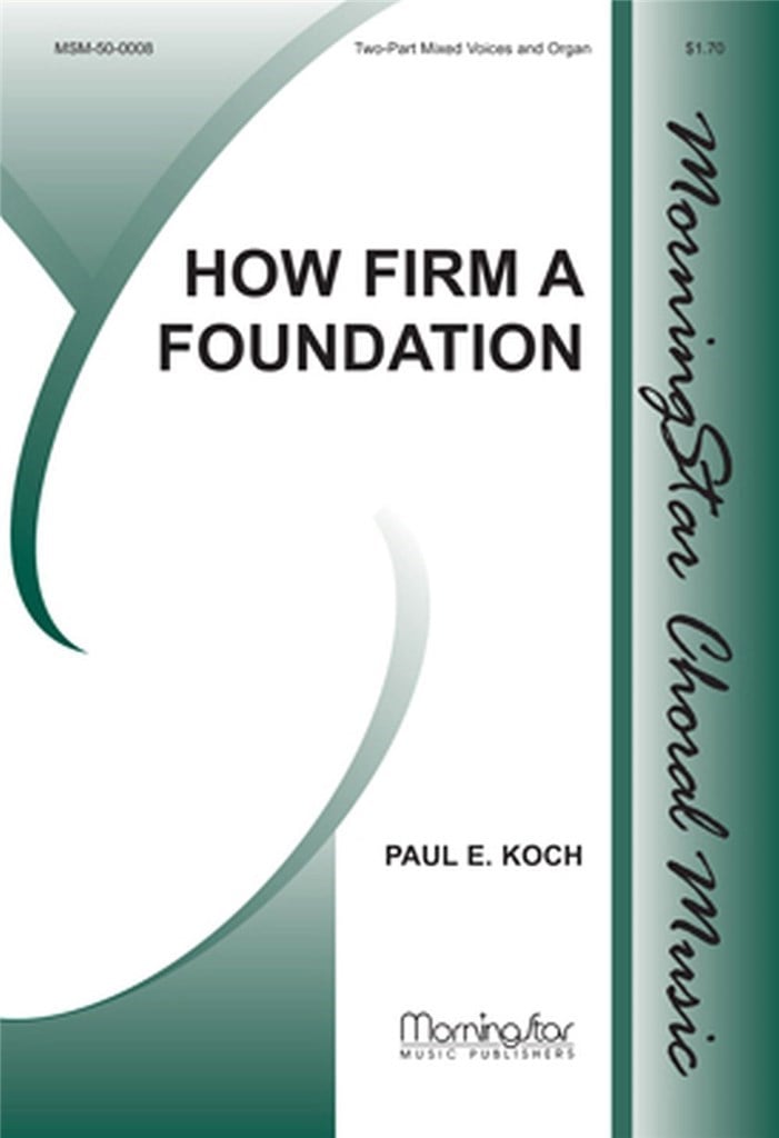 How Firm a Foundation